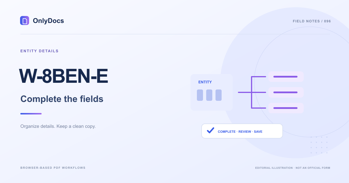 Editorial illustration for the W-8BEN-E guide: entity details with a completion and review workflow, not an official form.